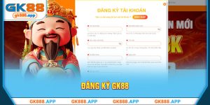 Đăng Ký Tài Khoản GK88 - Mách Bạn 3 Bước Để Là Thành Viên